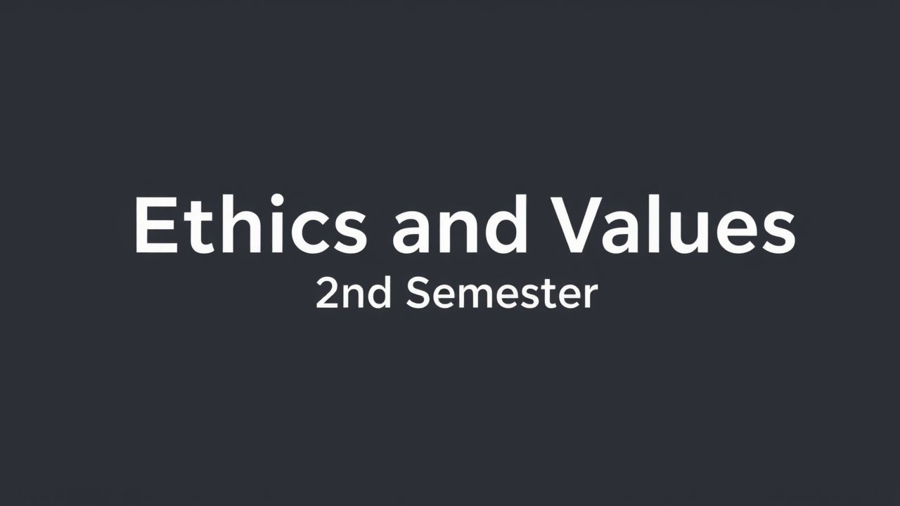 Ethics and Values 2nd Semester PDF