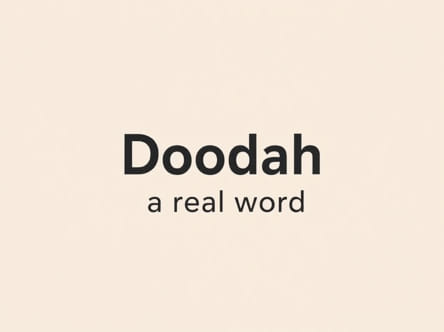 Is Doodah A Real Word