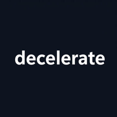 Sentence With The Word Decelerate