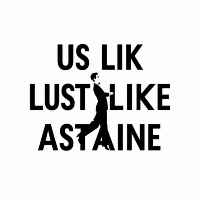 Just Like Fred Astaire