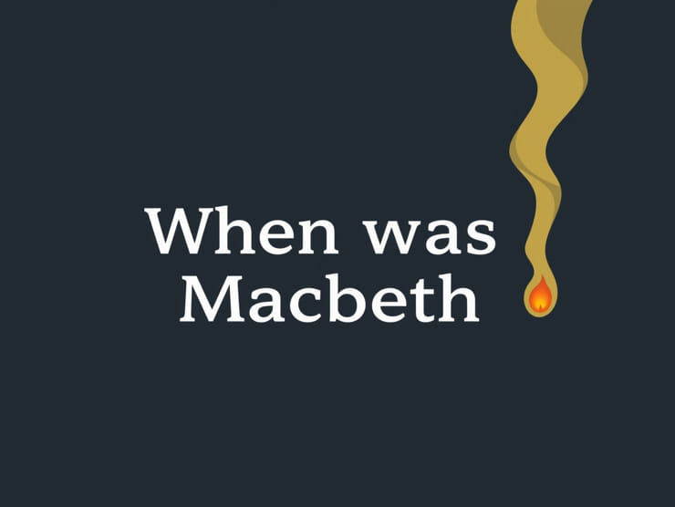 When Was Macbeth Written