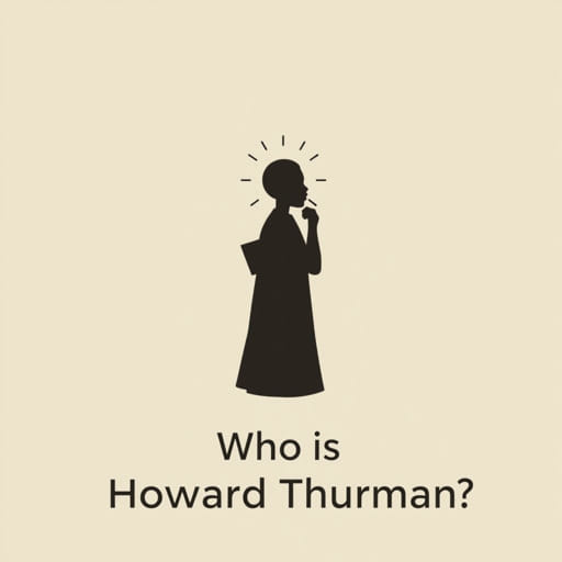Who Is Howard Thurman