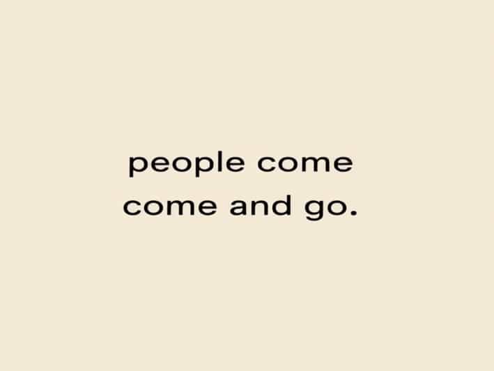 Quotes People Come And Go