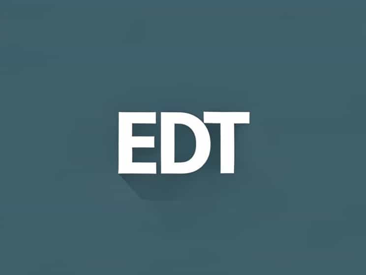 What Does Edt Stand For